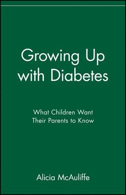 Growing Up with Diabetes by McAuliffe