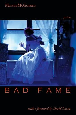 Bad Fame by McGovern, Martin