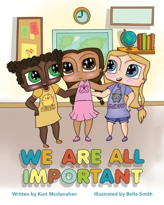 We Are All Important by Smith, Issa