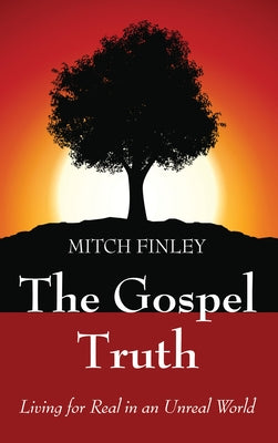 The Gospel Truth by Finley, Mitch
