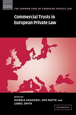 Commercial Trusts in European Private Law by Graziadei, Michele
