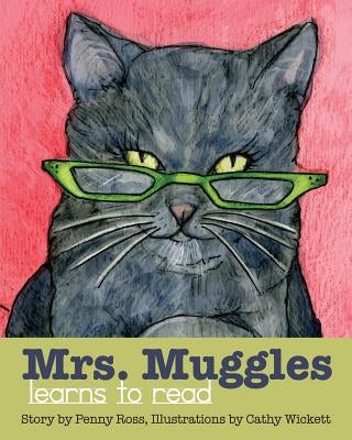 Mrs. Muggles Learns to Read by Wickett, Cathy