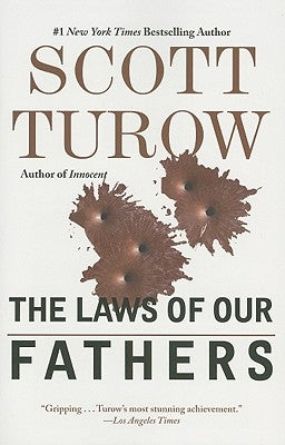 The Laws of Our Fathers by Turow, Scott