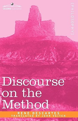 Discourse on the Method by Descartes, Rene