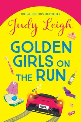 Golden Girls on the Run by Leigh, Judy