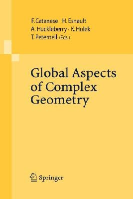 Global Aspects of Complex Geometry by Catanese, Fabrizio