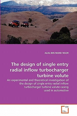 The design of single entry radial inflow turbocharger turbine volute by Mohd Noor, Alias Bin