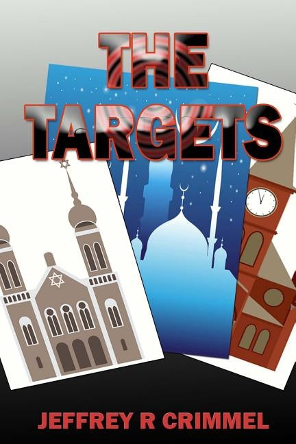 The Targets by Crimmel, Jeffrey R.