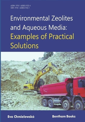Environmental Zeolites and Aqueous Media: Examples of practical solutions by Chmielewská, Eva