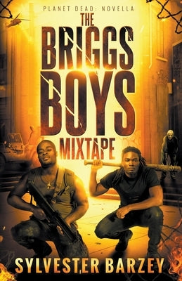 The Briggs Boys Mixtape by Barzey, Sylvester
