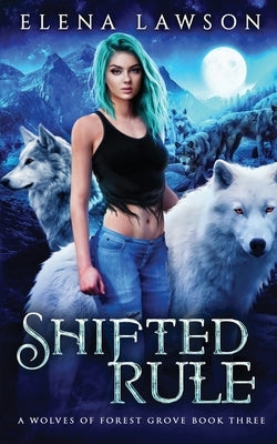 Shifted Rule by Lawson, Elena