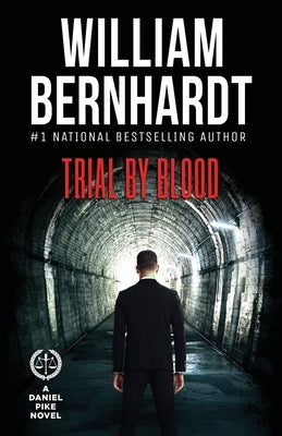 Trial by Blood by Bernhardt, William