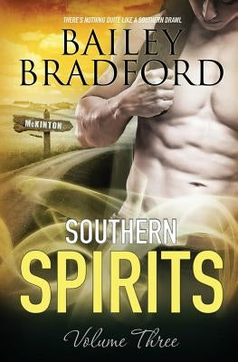Southern Spirits: Vol 3 by Bradford, Bailey