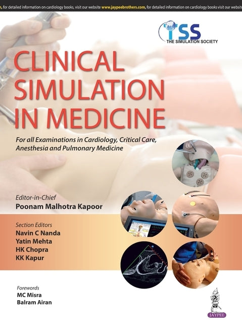 Clinical Simulation in Medicine for All Examinations in Cardiology, Critical Care, Anesthesia and Pul by Malhotra, Kapoor Poonam