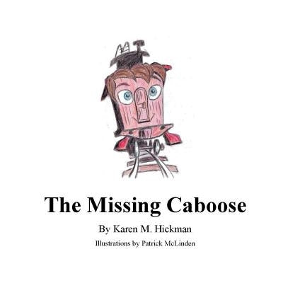 The Missing Caboose by McLinden, Patrick