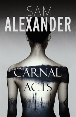 Carnal Acts by Alexander, Sam