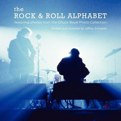 The Rock & Roll Alphabet by Boyd, Chuck