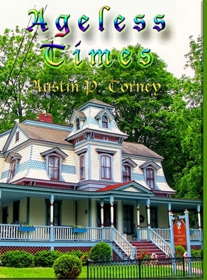 Ageless Times by Torney, Austin