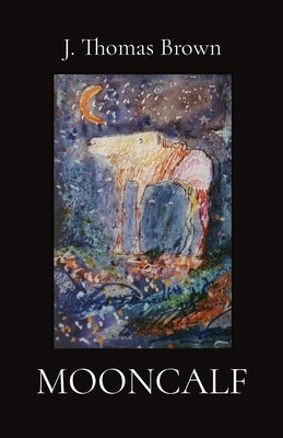 Mooncalf by Brown, J. Thomas