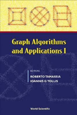 Graph Algorithms and Applications 1 by Tamassia, Roberto