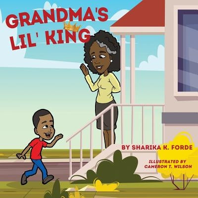 Grandma's Lil' King by Forde, Sharika K.