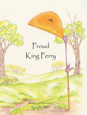 Proud King Perry by Harris, Lydia