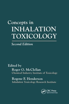 Concepts in Inhalation Toxicology by McClellan, Roger O.