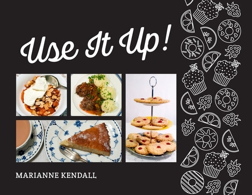 Use It Up! by Kendall, Marianne
