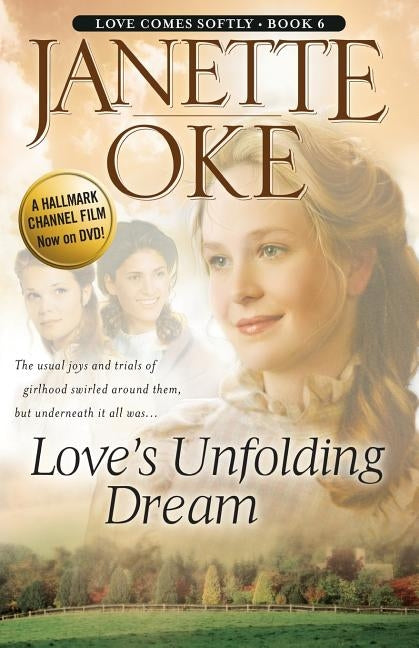Love's Unfolding Dream by Oke, Janette