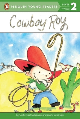 Cowboy Roy by Dubowski, Cathy East