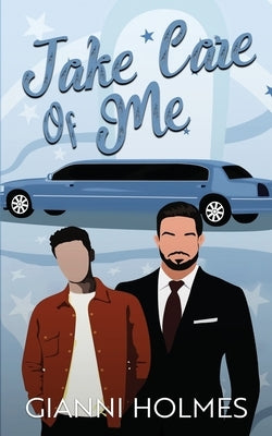 Take Care of Me by Holmes, Gianni