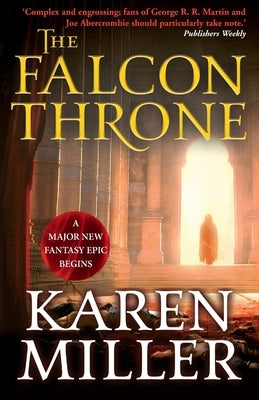 The Falcon Throne: The Tarnished Crown Book 1 by Miller, Karen