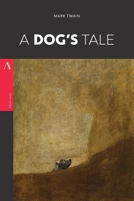 A Dog's Tale by Twain, Mark