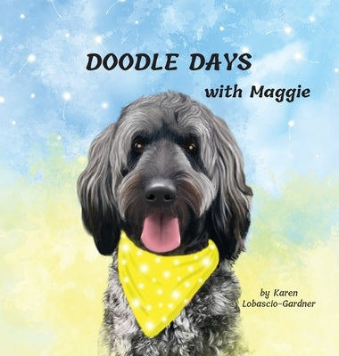 Doodle Days With Maggie by Lobascio-Gardner, Karen