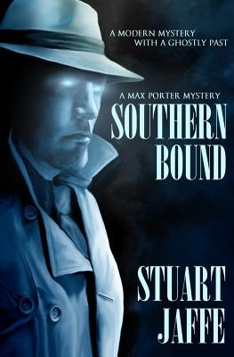 Southern Bound by Jaffe, Stuart