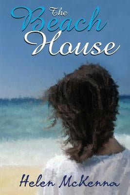 The Beach House by McKenna, Helen