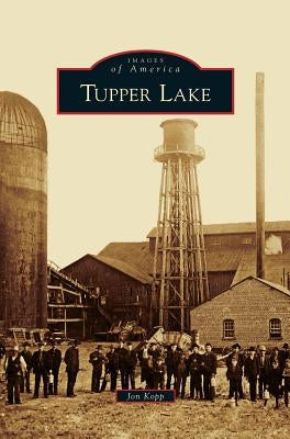 Tupper Lake by Kopp, Jon
