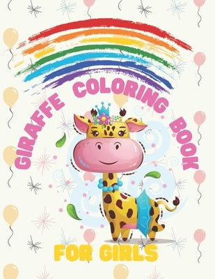 Giraffe Coloring Book For Girls: Fun, Easy And Relaxing Activity Books For Kids, Toddlers: Life Of The Wild, Nature Lover: 30 High Quality Images, Per by Zack, Efairy
