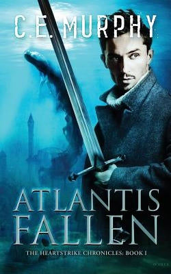 Atlantis Fallen by Murphy, C. E.
