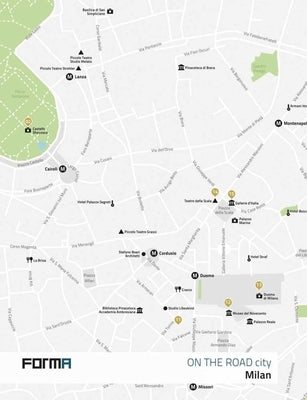 Milan: On the Road Architecture Guides by Moscatelli, Matteo