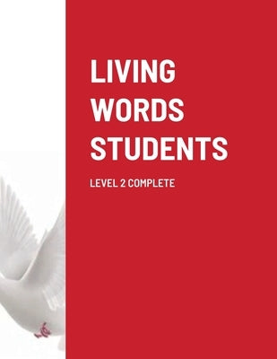 Living Words Students Level 2 Complete by Barker, Paul