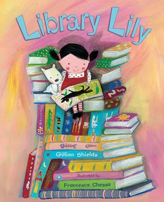 Library Lily by Shields, Gillian