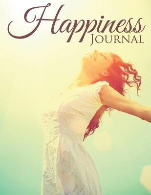Happiness Journal by Speedy Publishing LLC