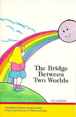 The Bridge Between Two Worlds by Stinnett, Leia