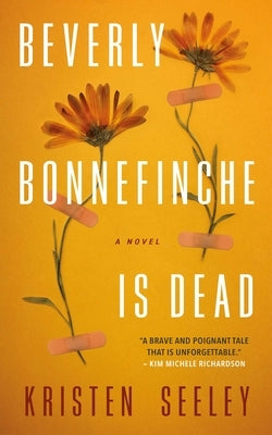 Beverly Bonnefinche Is Dead by Seeley, Kristen