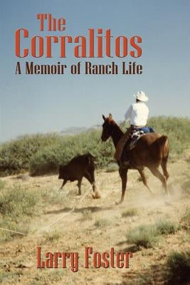 The Corralitos by Foster, Larry