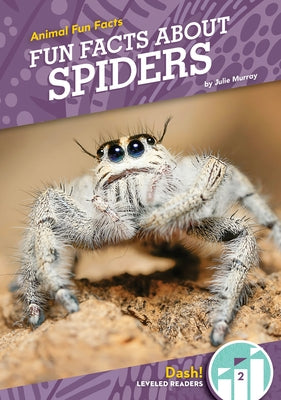 Fun Facts about Spiders by Murray, Julie