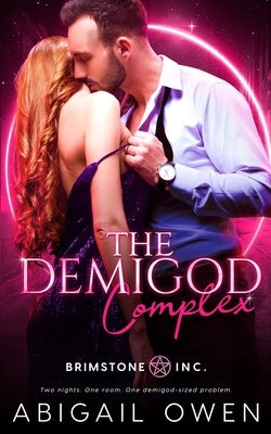 The Demigod Complex by Owen, Abigail