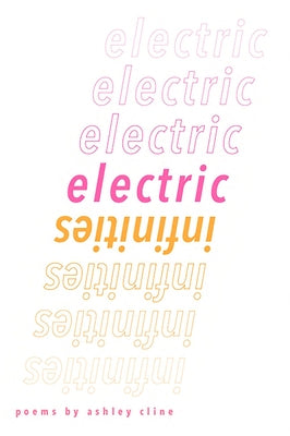 Electric Infinities by Cline, Ashley