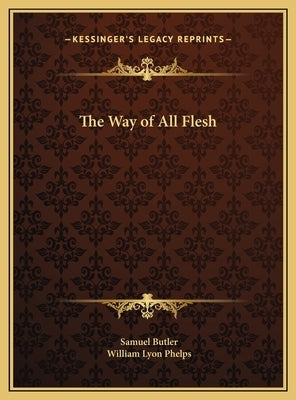 The Way of All Flesh by Butler, Samuel